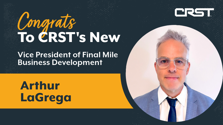 Arthur LaGrega joins CRST as Vice President of Final Mile Business Development, bringing leadership and expertise to drive growth in last-mile logistics.