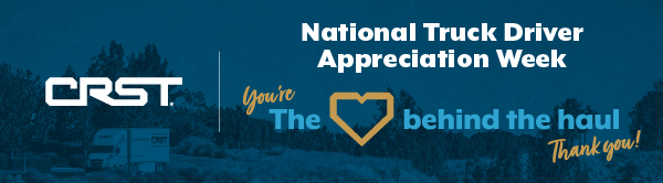 CRST banner celebrating National Truck Driver Appreciation Week 2026 and CRST's 2026 Mile Makers